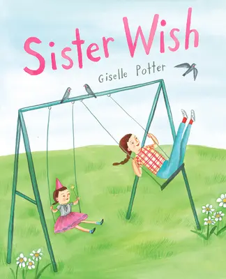 Sestra si želá - Sister Wish