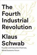 Štvrtá priemyselná revolúcia - Fourth Industrial Revolution