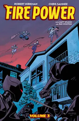 Sila ohňa Kirkman & Samnee, 3. zväzok - Fire Power by Kirkman & Samnee, Volume 3