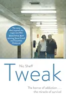 Tweak - Growing up on Crystal Meth