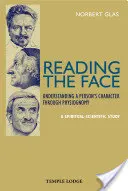 Čítanie tváre: Pochopenie charakteru človeka prostredníctvom fyziognómie - Reading the Face: Understanding a Person's Character Through Physiognomy