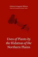 Využitie rastlín u Hidatsov zo severných plání - Uses of Plants by the Hidatsas of the Northern Plains