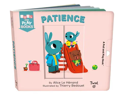 Trpezlivosť: Knižka na vyťahovanie tabuliek - Patience: A Pull-The-Tab Book