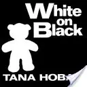 Biela na čiernej - White on Black