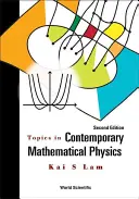 Témy zo súčasnej matematickej fyziky (druhé vydanie) - Topics in Contemporary Mathematical Physics (Second Edition)