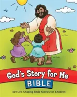 Boží príbeh pre mňa Biblia: 104 život formujúcich biblických príbehov pre deti - God's Story for Me Bible: 104 Life-Shaping Bible Stories for Children