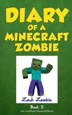Denník minecraftovej zombie Kniha 5: Školské trápenie - Diary of a Minecraft Zombie Book 5: School Daze