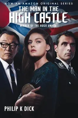 Muž vo vysokom zámku (viazaná verzia) - The Man in the High Castle (Tie-In)