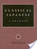 Klasická japončina: A Grammar: Exercise Answers and Tables - Classical Japanese: A Grammar: Exercise Answers and Tables