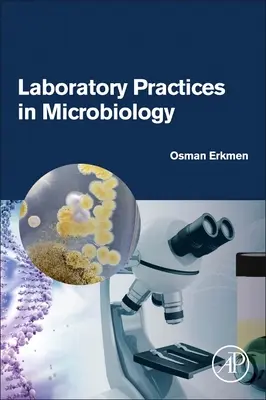 Laboratórne postupy v mikrobiológii - Laboratory Practices in Microbiology