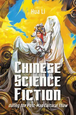 Čínska vedecká fantastika v období po Maovom kultúrnom odmäku - Chinese Science Fiction During the Post-Mao Cultural Thaw
