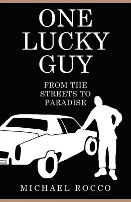 Jeden šťastlivec z ulice do raja - One Lucky Guy From the Streets to Paradise