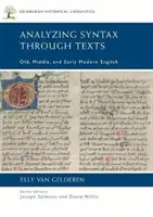 Analýza syntaxe prostredníctvom textov: Stará, stredná a raná novoveká angličtina - Analyzing Syntax Through Texts: Old, Middle, and Early Modern English