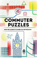 Prepracovaní a nedorozumení: Hádanky pre dochádzajúcich: Aj cesta do práce môže byť záhadná! - Overworked & Underpuzzled: Commuter Puzzles: Even the Journey to Work Can Be Puzzling!