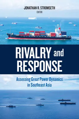 Súperenie a reakcia: Hodnotenie dynamiky veľmocí v juhovýchodnej Ázii - Rivalry and Response: Assessing Great Power Dynamics in Southeast Asia