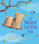 Nikdy ťa nenechám odísť - I'll Never Let You Go