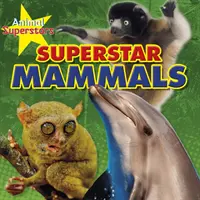 Superhviezdy cicavcov - Mammal Superstars