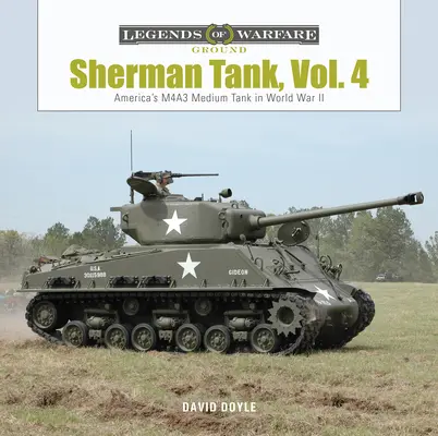 Tank Sherman, zv. 4: Stredný tank M4a3 v druhej svetovej vojne a v Kórei - Sherman Tank, Vol. 4: The M4a3 Medium Tank in World War II and Korea