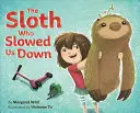 Lenivec, ktorý nás spomalil - The Sloth Who Slowed Us Down