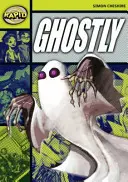 Rýchle čítanie: (Stage 6, Level 6A) - Rapid Reading: Ghostly? (Stage 6, Level 6A)