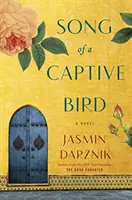 Pieseň o vtákovi v zajatí - román - Song of a Captive Bird - A Novel
