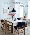 Škandinávsky domov: Interiéry inšpirované svetlom - The Scandinavian Home: Interiors Inspired by Light
