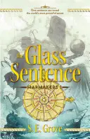 Sklenená veta - The Glass Sentence