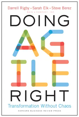 Robiť agilne správne: Transformácia bez chaosu - Doing Agile Right: Transformation Without Chaos