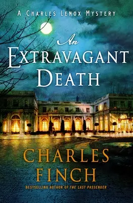 Extravagantná smrť: Záhada Charlesa Lenoxa - An Extravagant Death: A Charles Lenox Mystery
