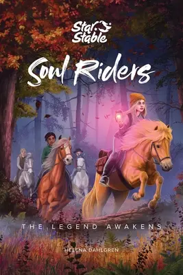 Jazdci na duši, 2: Legenda sa prebúdza - Soul Riders, 2: The Legend Awakens