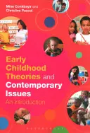 A Teórie raného detstva a súčasné problémy: Úvod do problematiky - A Early Childhood Theories and Contemporary Issues: An Introduction