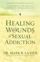 Liečenie rán sexuálnej závislosti - Healing the Wounds of Sexual Addiction