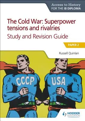 Ath pre Ib Dip: Napätie medzi superveľmocami počas studenej vojny&rivalriess&rguide - Ath for Ib Dip: Cold War Superpower Tensions&rivalriess&rguide