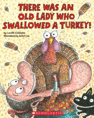Bola jedna stará dáma, ktorá zhltla moriaka! - There Was an Old Lady Who Swallowed a Turkey!