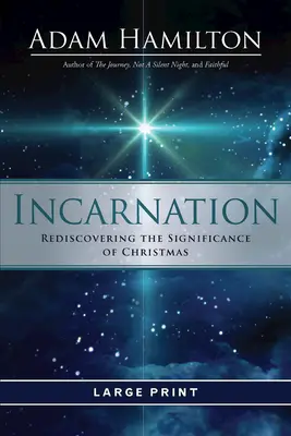 Vtelenie: Znovuobjavenie významu Vianoc - Incarnation: Rediscovering the Significance of Christmas