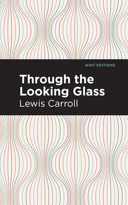 Cez zrkadlo - Through the Looking Glass