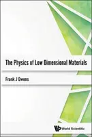 Fyzika nízkorozmerných materiálov - The Physics of Low Dimensional Materials
