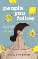 Ľudia, ktorých sledujete: Memoáre - People You Follow: A Memoir