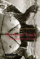 Vnútorný dotyk: Archeológia senzácie - The Inner Touch: Archaeology of a Sensation