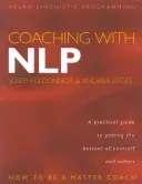 Koučovanie s Nlp: Ako sa stať majstrom v koučovaní - Coaching with Nlp: How to Be a Master Coach