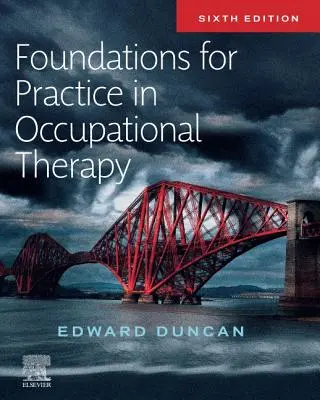 Základy praxe v ergoterapii - Foundations for Practice in Occupational Therapy