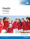 Zdravie: Vydanie: The Basics, Global Edition - Health: The Basics, Global Edition