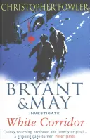 Biela chodba - (Bryant & May Book 5) - White Corridor - (Bryant & May Book 5)