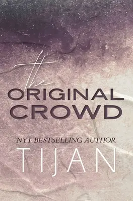Pôvodný dav (tvrdá väzba) - The Original Crowd (Hardcover)