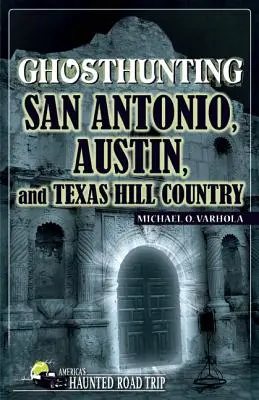 Lov duchov San Antonio, Austin a Texas Hill Country - Ghosthunting San Antonio, Austin, and Texas Hill Country