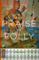 Chvála bláznovstva: Aktualizované vydanie - The Praise of Folly: Updated Edition