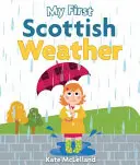 Moje prvé škótske počasie - My First Scottish Weather