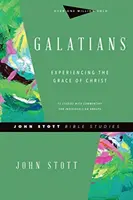 Galaťanom: Ako som sa stal kresťanom: Prežívanie Kristovej milosti - Galatians: Experiencing the Grace of Christ