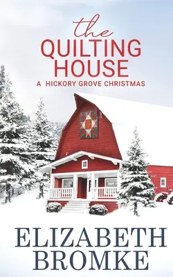Prešívaný dom, Vianoce v Hickory Grove - The Quilting House, A Hickory Grove Christmas