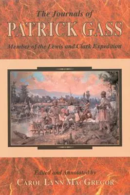 Denníky Patricka Gassa - Journals of Patrick Gass